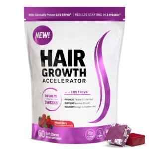 Hair Growth Accelerator Soft Chews with LUsTRIVA® | Clinically Proven Results in 3 Weeks | 60 Mixed Berry – Thicker, Fuller, Healthier Hair